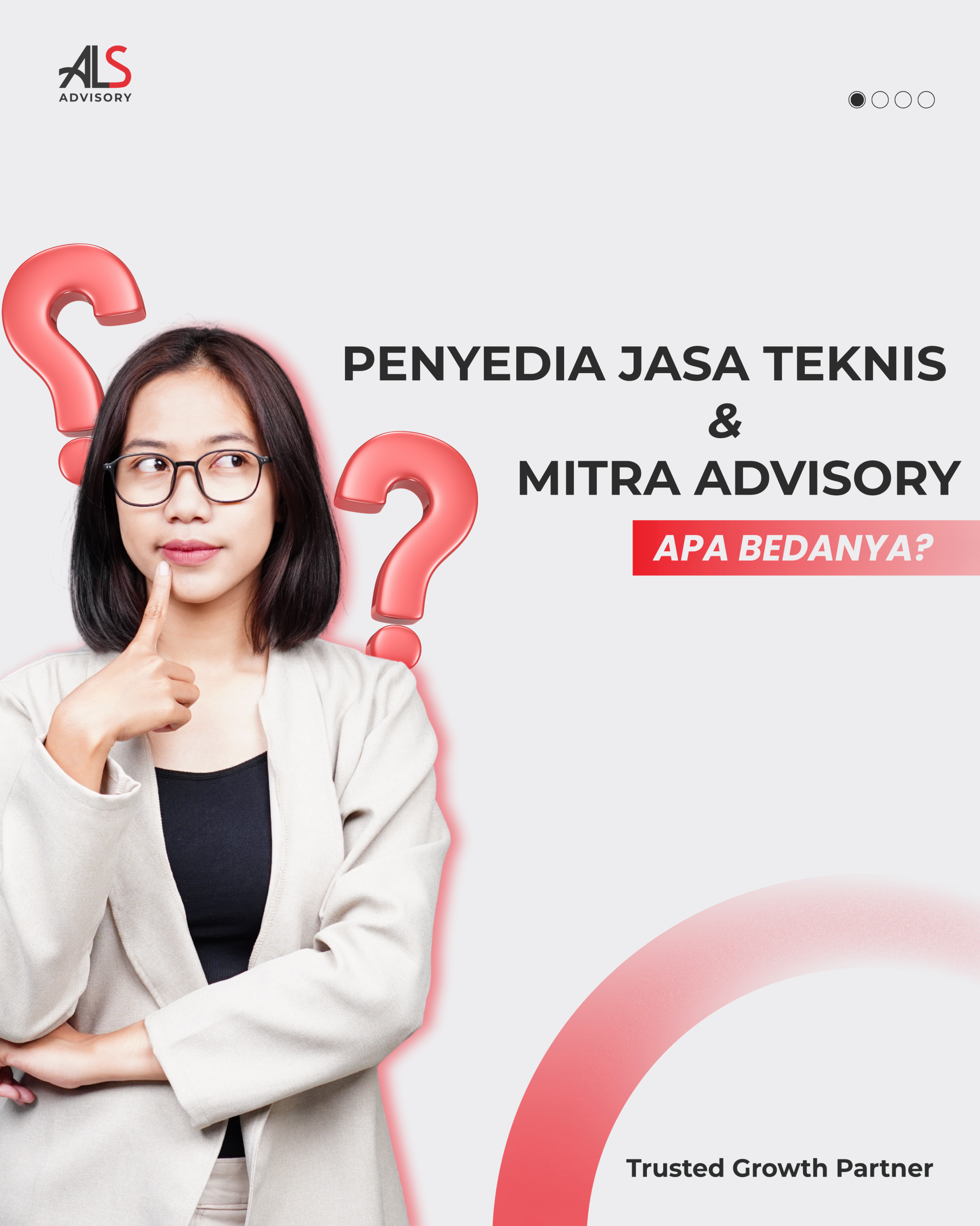 Penyedia Jasa Teknis & Mitra Advisory: Apa Bedanya?