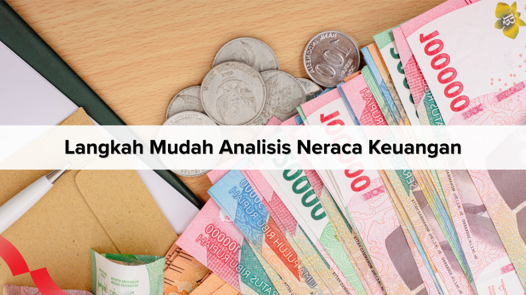Tips Analisa Neraca Keuangan